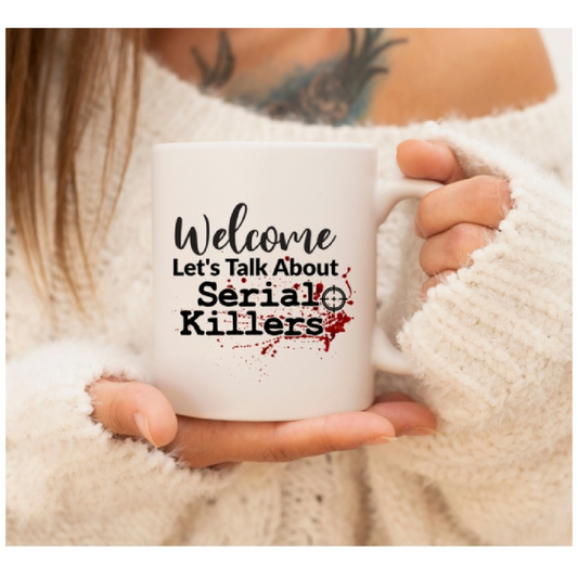 Welcome Let's Talk Crime Ceramic Mug