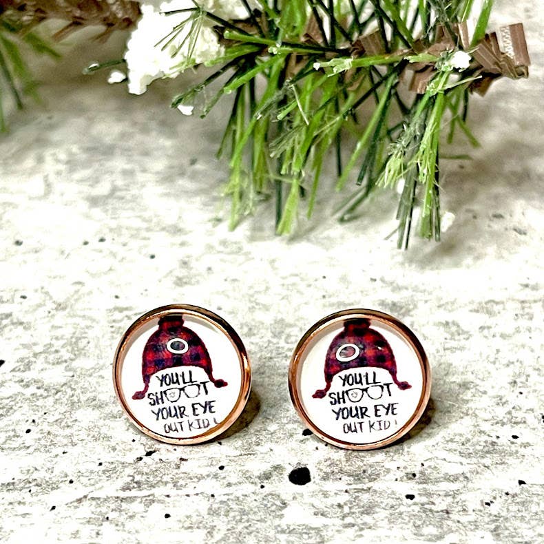 You'll Shoot Your Eye Out Earrings 12mm